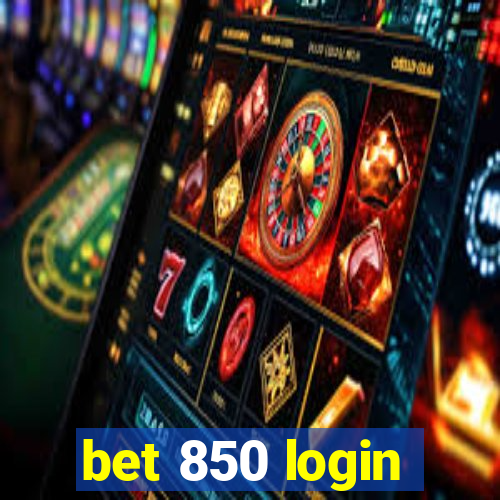 bet 850 login